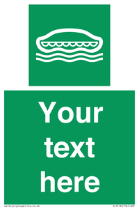 Custom sign safe condition Lifeboat